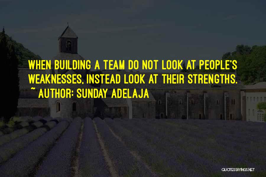 Team Building Quotes By Sunday Adelaja