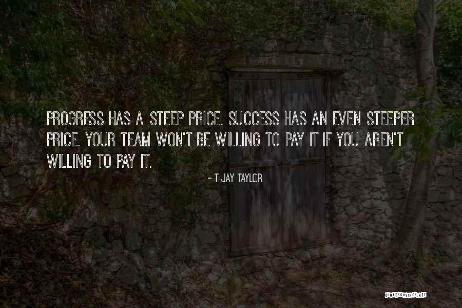 Team Building Quotes By T Jay Taylor