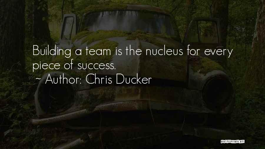 Team Building Success Quotes By Chris Ducker