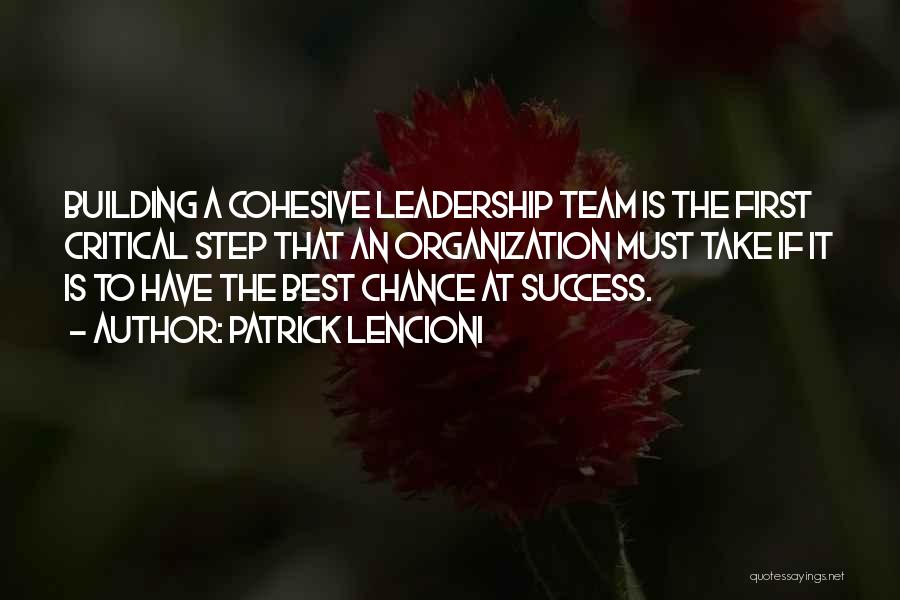 Team Building Success Quotes By Patrick Lencioni