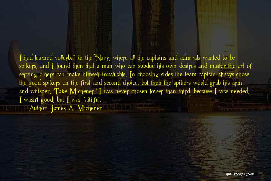 Team Captains Quotes By James A. Michener