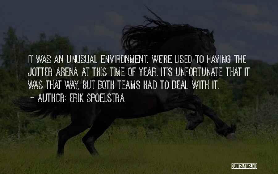Team Championships Quotes By Erik Spoelstra