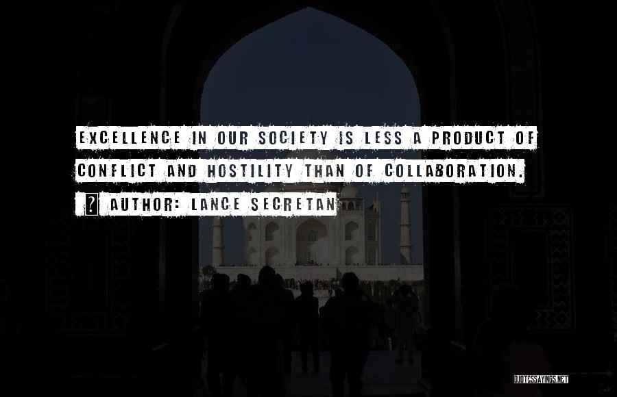 Team Collaboration Quotes By Lance Secretan