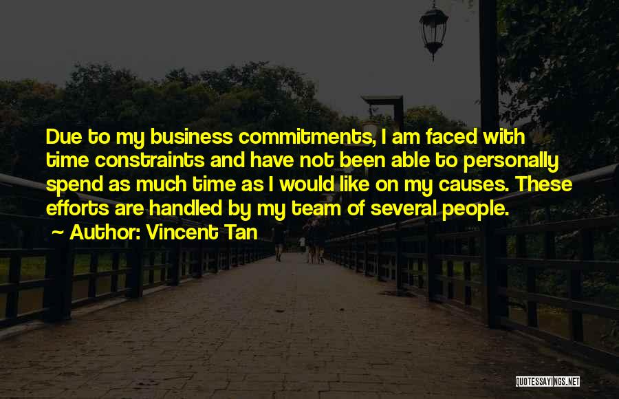 Team Commitments Quotes By Vincent Tan