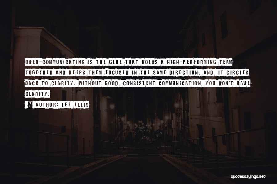 Team Communication Quotes By Lee Ellis