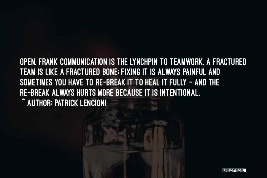 Team Communication Quotes By Patrick Lencioni
