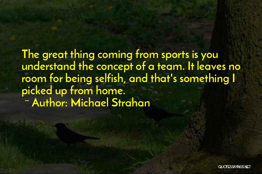 Team Concept Quotes By Michael Strahan