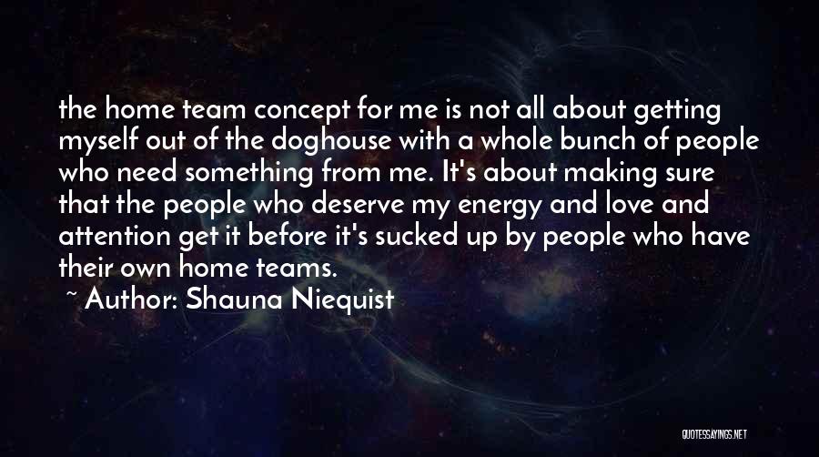 Team Concept Quotes By Shauna Niequist