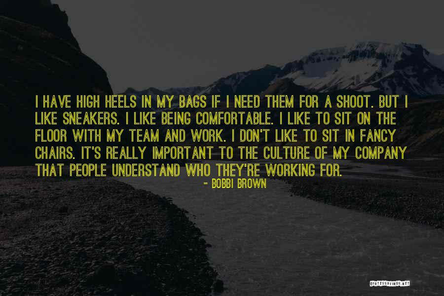 Team Culture Quotes By Bobbi Brown Team Culture Quotes By Bobbi Brown