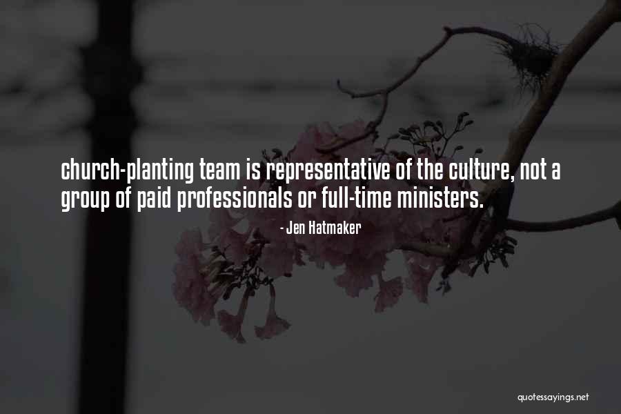 Team Culture Quotes By Jen Hatmaker Team Culture Quotes By Jen Hatmaker