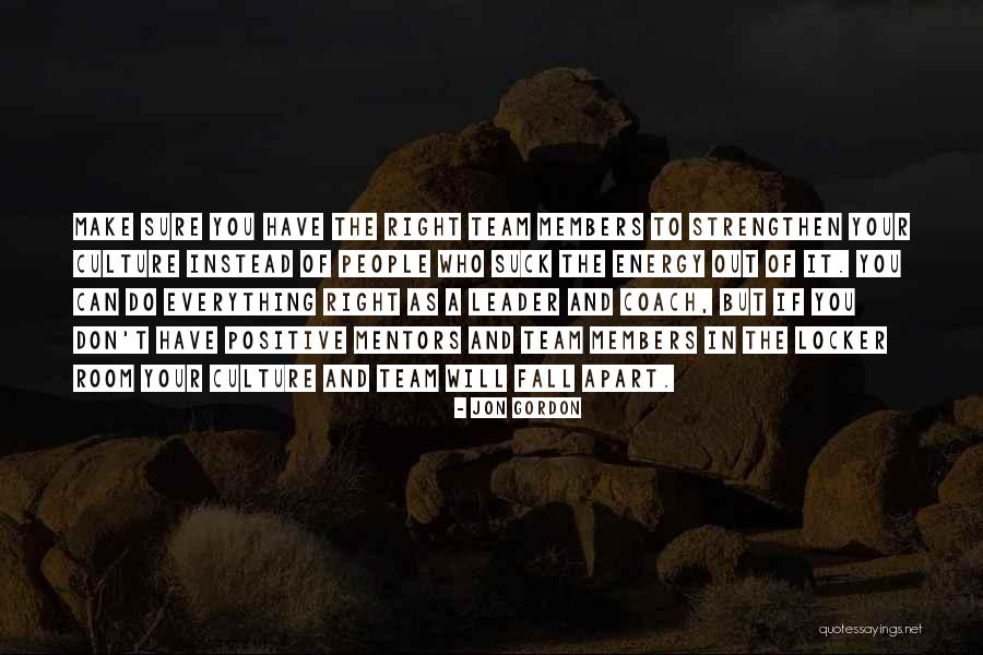 Team Culture Quotes By Jon Gordon Team Culture Quotes By Jon Gordon