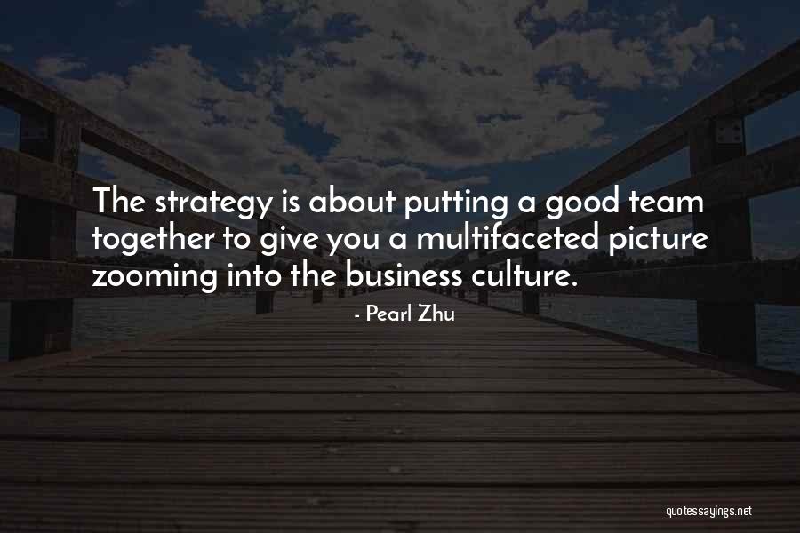 Team Culture Quotes By Pearl Zhu Team Culture Quotes By Pearl Zhu