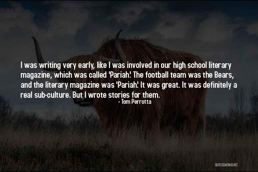 Team Culture Quotes By Tom Perrotta Team Culture Quotes By Tom Perrotta