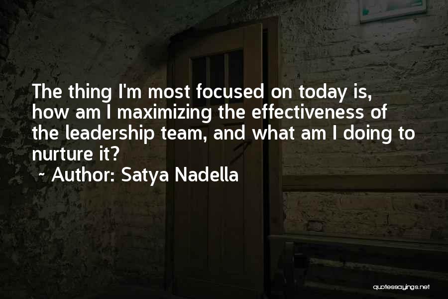 Team Effectiveness Quotes By Satya Nadella