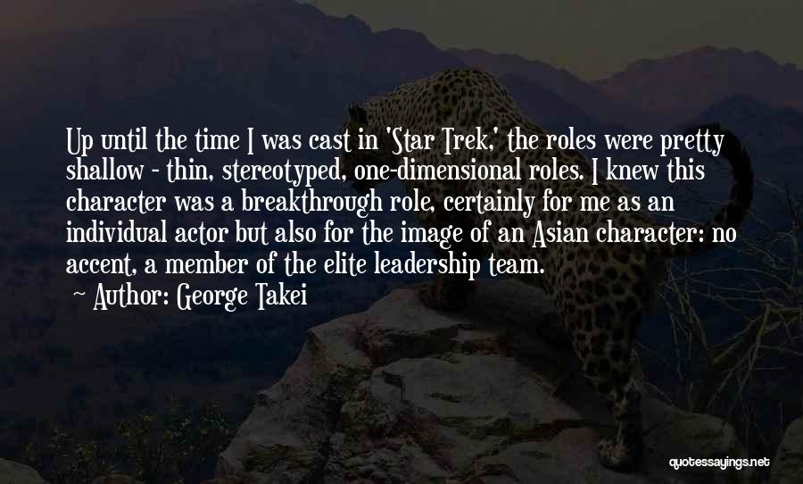 Team Elite Quotes By George Takei