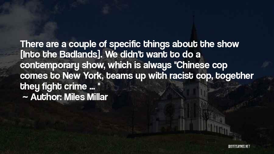 Team Fight Quotes By Miles Millar