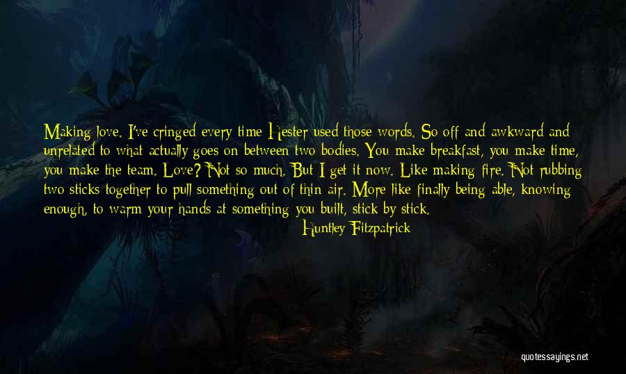 Team Get Together Quotes By Huntley Fitzpatrick Team Get Together Quotes By Huntley Fitzpatrick