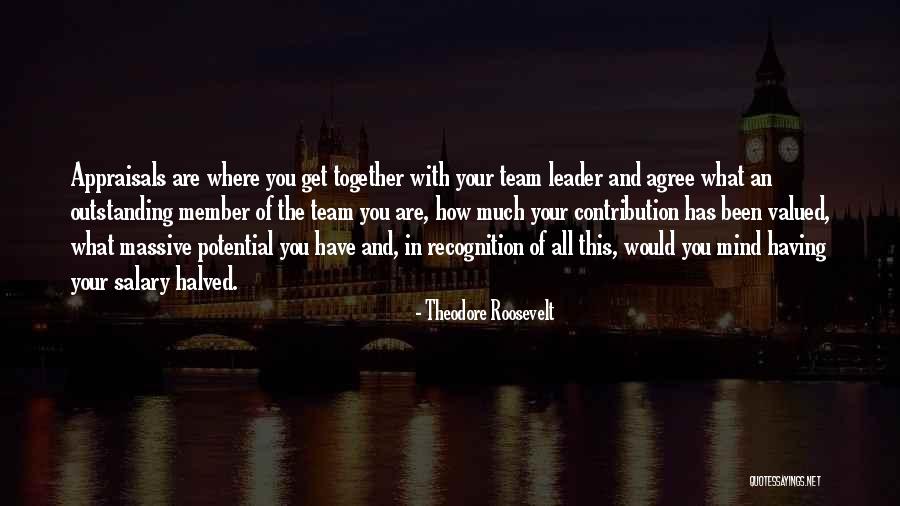 Team Get Together Quotes By Theodore Roosevelt