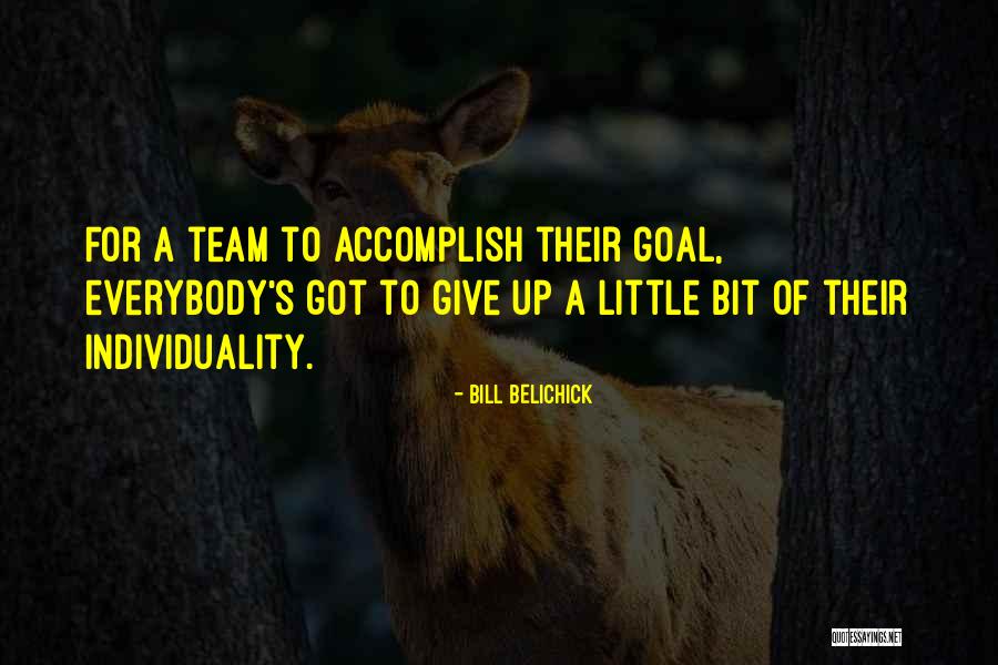 Team Goal Quotes By Bill Belichick Team Goal Quotes By Bill Belichick