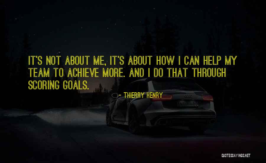 Team Goal Quotes By Thierry Henry Team Goal Quotes By Thierry Henry