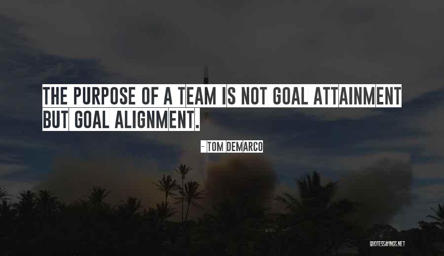 Team Goal Quotes By Tom DeMarco Team Goal Quotes By Tom DeMarco
