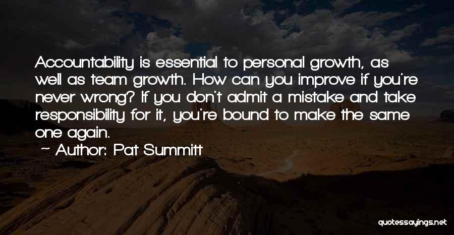 Team Growth Quotes By Pat Summitt