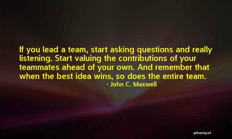 Team Lead Quotes By John C. Maxwell Team Lead Quotes By John C. Maxwell