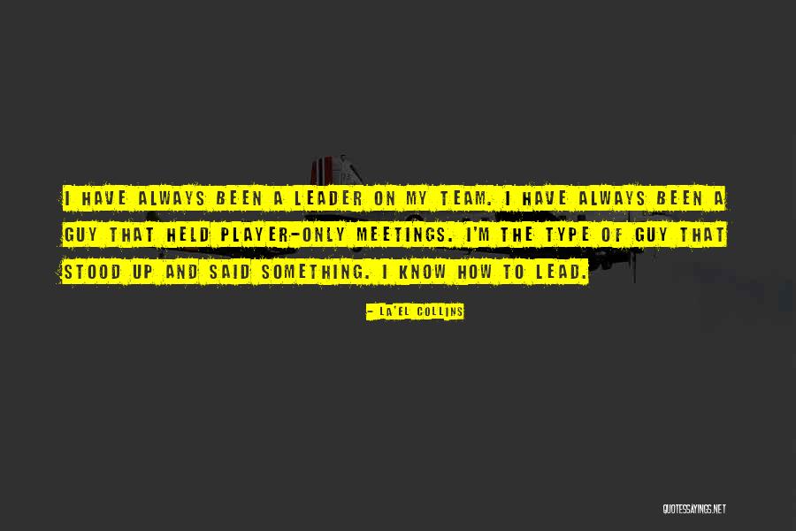 Team Lead Quotes By La'el Collins Team Lead Quotes By La'el Collins