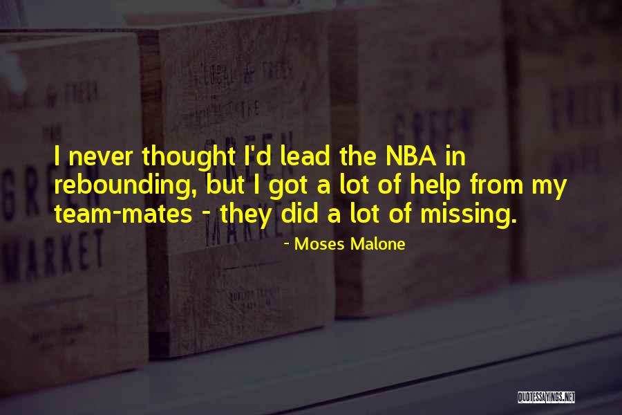 Team Lead Quotes By Moses Malone Team Lead Quotes By Moses Malone