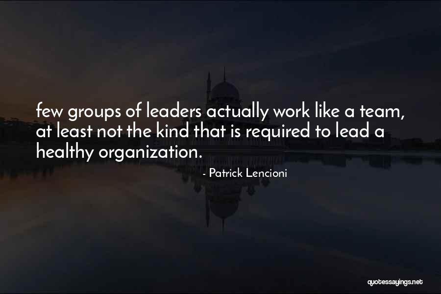 Team Lead Quotes By Patrick Lencioni Team Lead Quotes By Patrick Lencioni