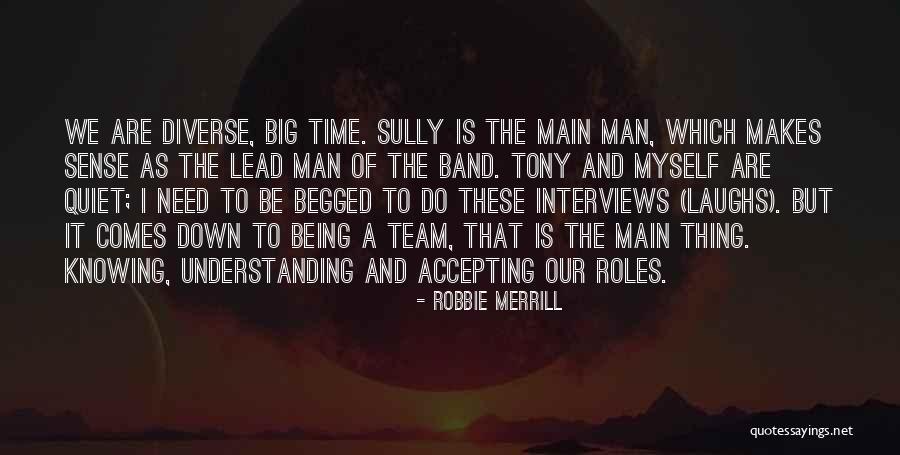 Team Lead Quotes By Robbie Merrill Team Lead Quotes By Robbie Merrill