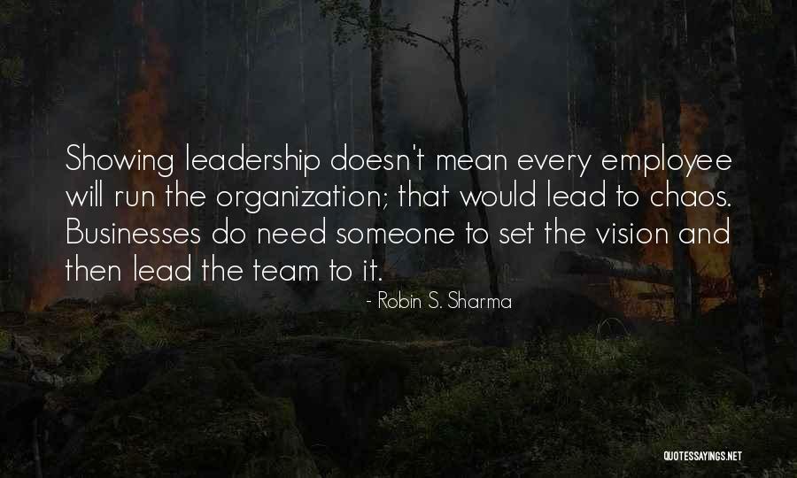 Team Lead Quotes By Robin S. Sharma Team Lead Quotes By Robin S. Sharma