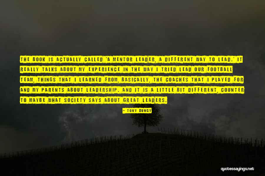 Team Lead Quotes By Tony Dungy Team Lead Quotes By Tony Dungy
