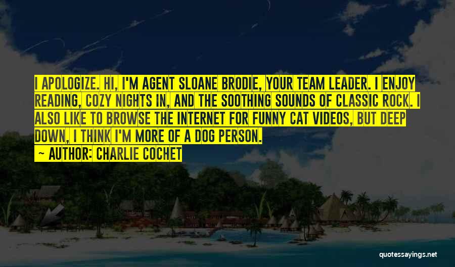 Team Leader Funny Quotes By Charlie Cochet