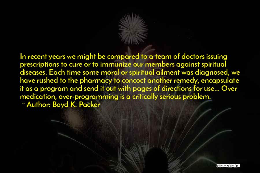 Team Members Quotes By Boyd K. Packer