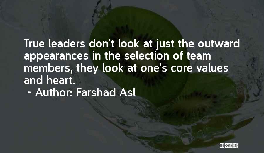 Team Members Quotes By Farshad Asl