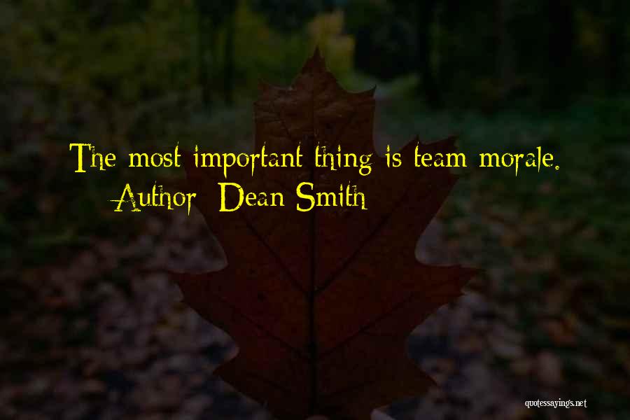 Team Morale Quotes By Dean Smith