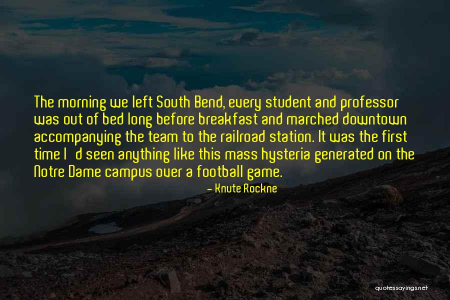 Team Morning Quotes By Knute Rockne Team Morning Quotes By Knute Rockne