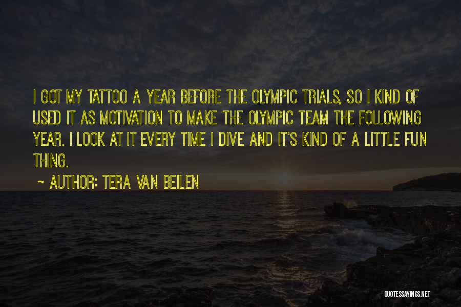 Team Motivation Quotes By Tera Van Beilen