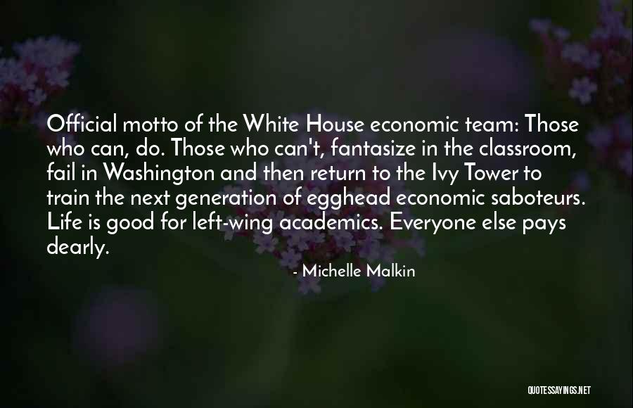 Team Motto Quotes By Michelle Malkin