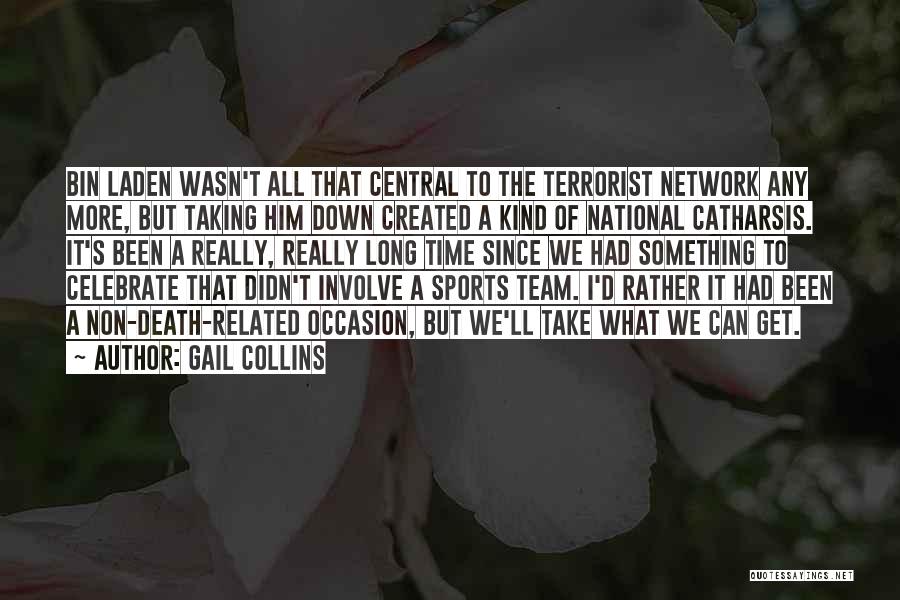 Team National Quotes By Gail Collins