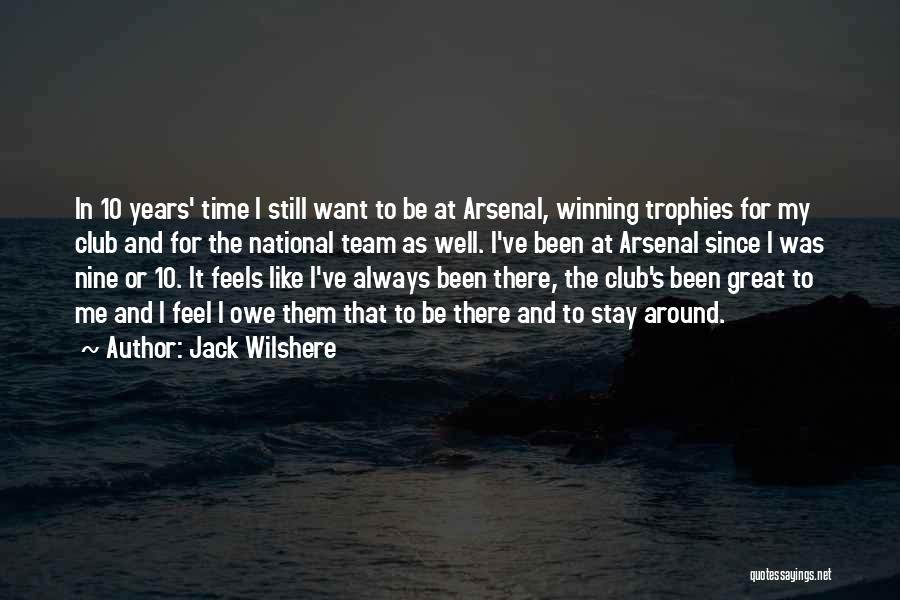Team National Quotes By Jack Wilshere