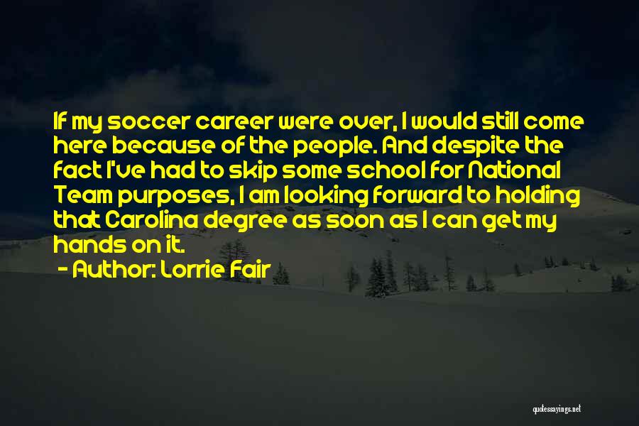 Team National Quotes By Lorrie Fair