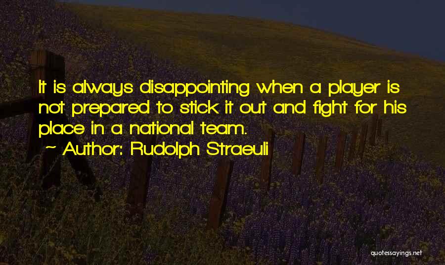 Team National Quotes By Rudolph Straeuli