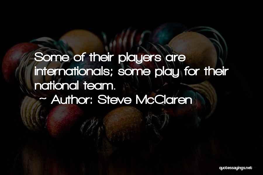 Team National Quotes By Steve McClaren