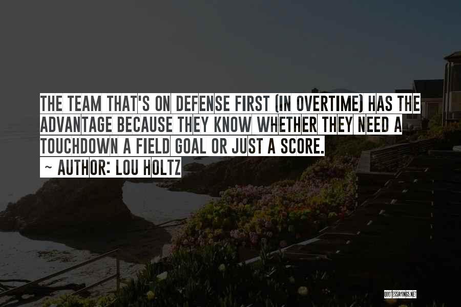 Team Overtime Quotes By Lou Holtz