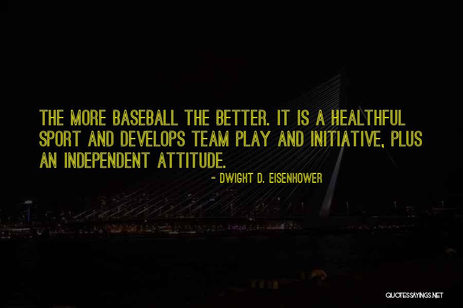 Team Play Quotes By Dwight D. Eisenhower Team Play Quotes By Dwight D. Eisenhower