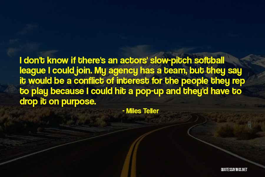 Team Play Quotes By Miles Teller Team Play Quotes By Miles Teller