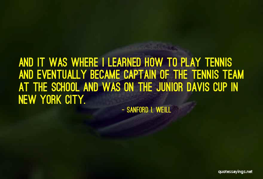 Team Play Quotes By Sanford I. Weill Team Play Quotes By Sanford I. Weill