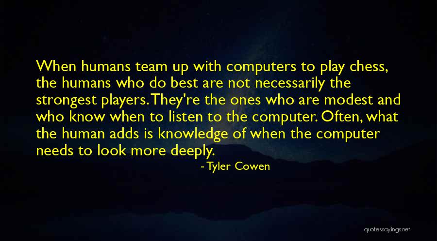 Team Play Quotes By Tyler Cowen Team Play Quotes By Tyler Cowen